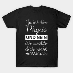 Physio Physiotherapist Physiotherapists T-Shirt